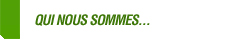 Qui nous sommes