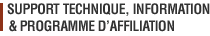 SUPPORT TECHNIQUE, INFORMATION & PROGRAMME D'AFFILIATION